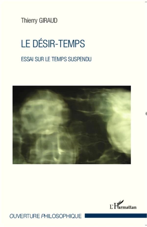 Le désir-temps : essai sur le temps suspendu