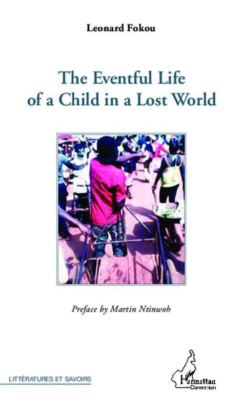 THE EVENTFUL LIFE OF A CHILD IN A LOST WORLD