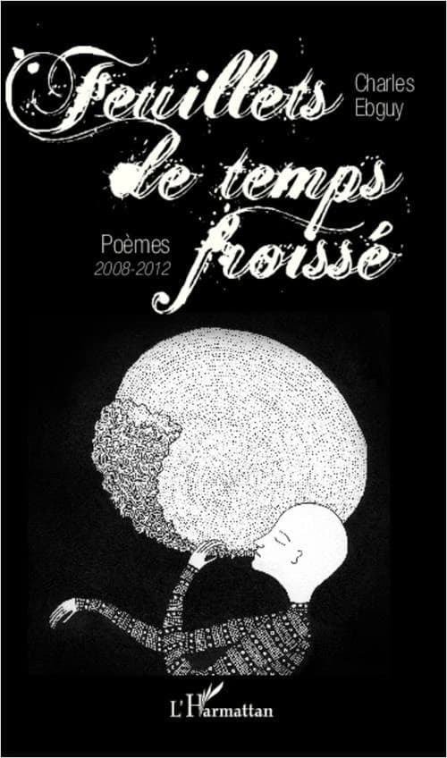 Feuillets de temps froissé : poèmes, 2008-2012