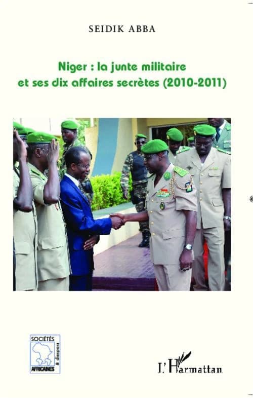 Niger, la junte militaire et ses dix affaires secrètes : 2010-2011