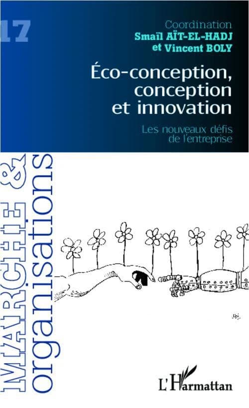 Eco-conception, conception et innovation : les nouveaux défis de l'entreprise