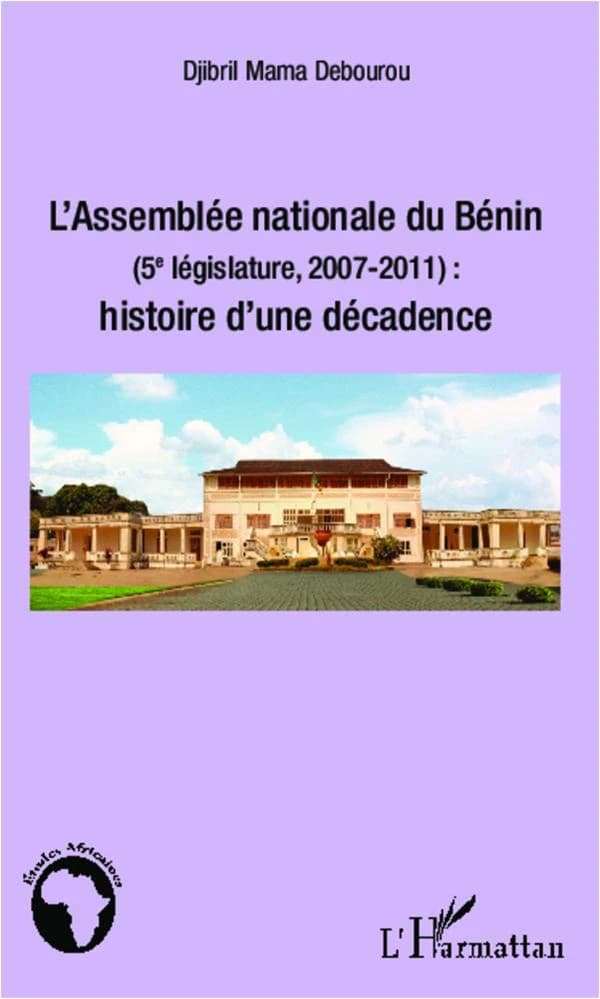L'Assemblée nationale du Bénin, 5e législature, 2007-2011 : histoire d'une décadence