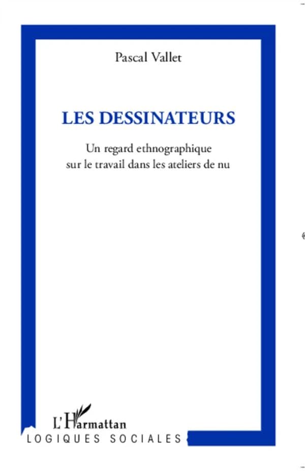 Les dessinateurs : un regard ethnographique sur le travail de dessinateurs dans les ateliers de nu