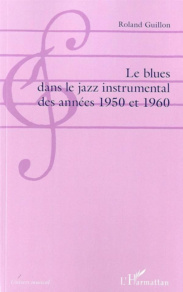 Le blues dans le jazz instrumental des années 1950 et 1960