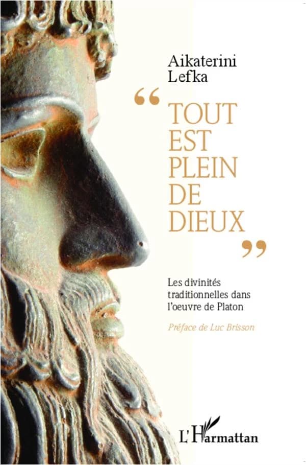 Tout est plein de dieux : les divinités traditionnelles dans l'oeuvre de Platon : du rapport entre religion et philosophie