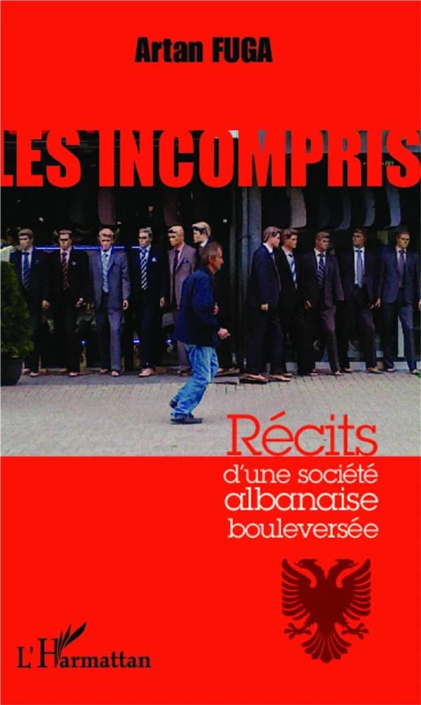 Les incompris : récits d'une société albanaise bouleversée