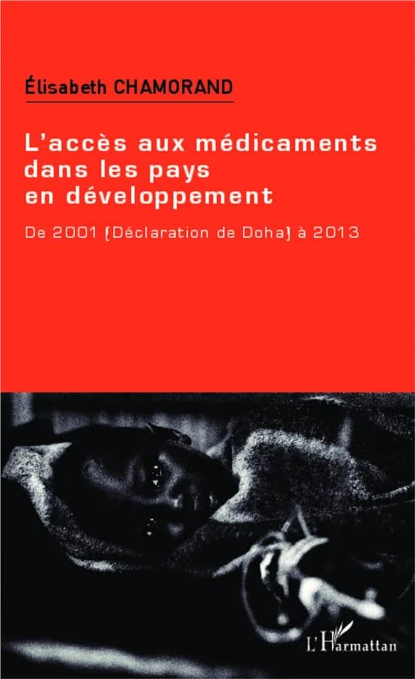 L'accès aux médicaments dans les pays en développement : de 2001 (Déclaration de Doha) à 2013