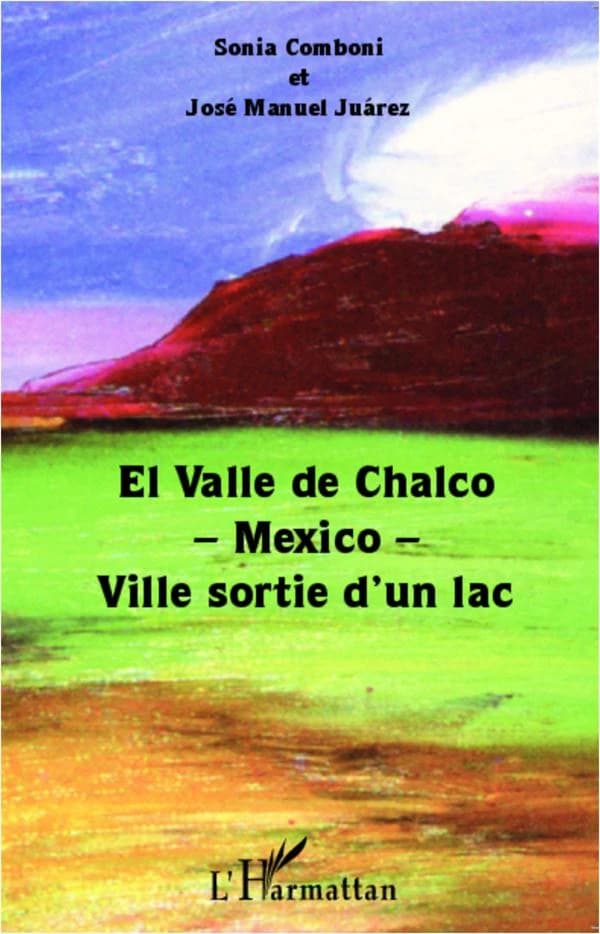 El Valle de Chalco, Mexico : ville sortie d'un lac