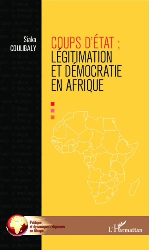 Coups d'État : légitimation et démocratie en Afrique