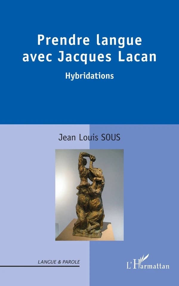 Prendre langue avec Jacques Lacan : hybridations