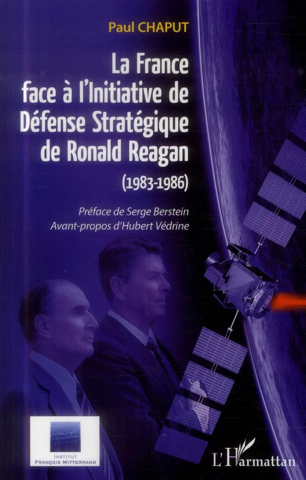 La France face à l'Initiative de défense stratégique de Ronald Reagan, 1983-1986 : de la guerre des étoiles à la construction européenne