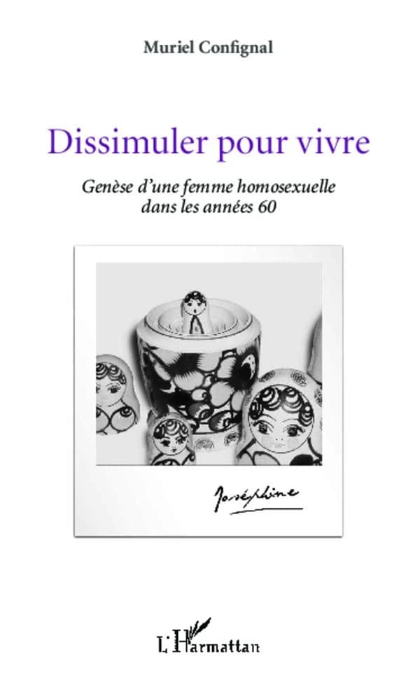 Dissimuler pour vivre : genèse d'une femme homosexuelle dans les années soixante