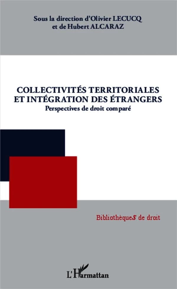 Collectivités territoriales et intégration des étrangers : perspectives de droit comparé