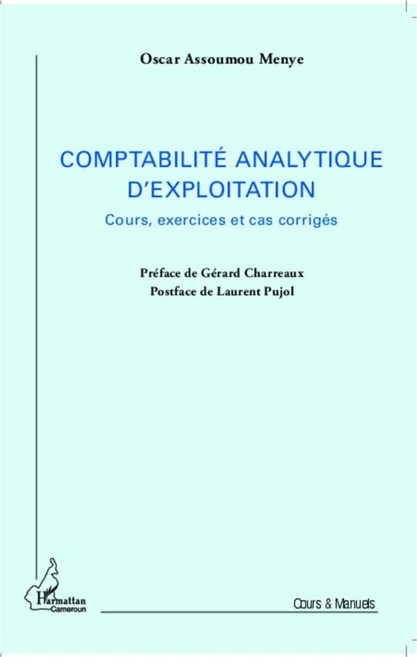 Comptabilité analytique d'exploitation : cours, exercices et cas corrigés