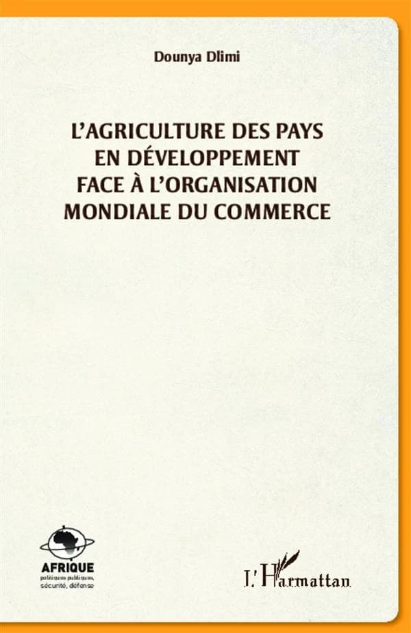 L'agriculture des pays en développement face à l'Organisation mondiale du commerce
