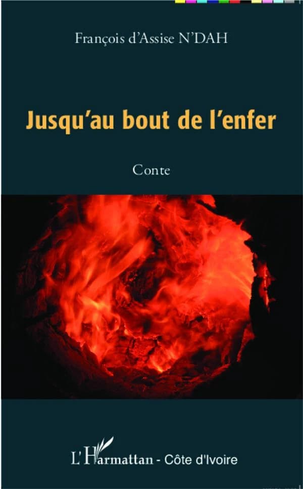 Jusqu'au bout de l'enfer : conte
