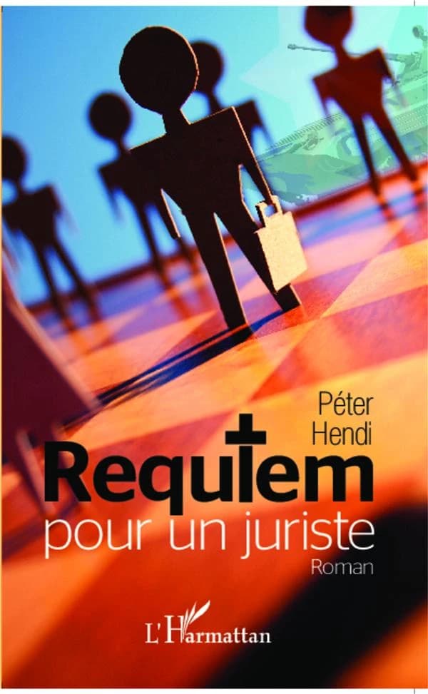 Requiem pour un juriste : roman