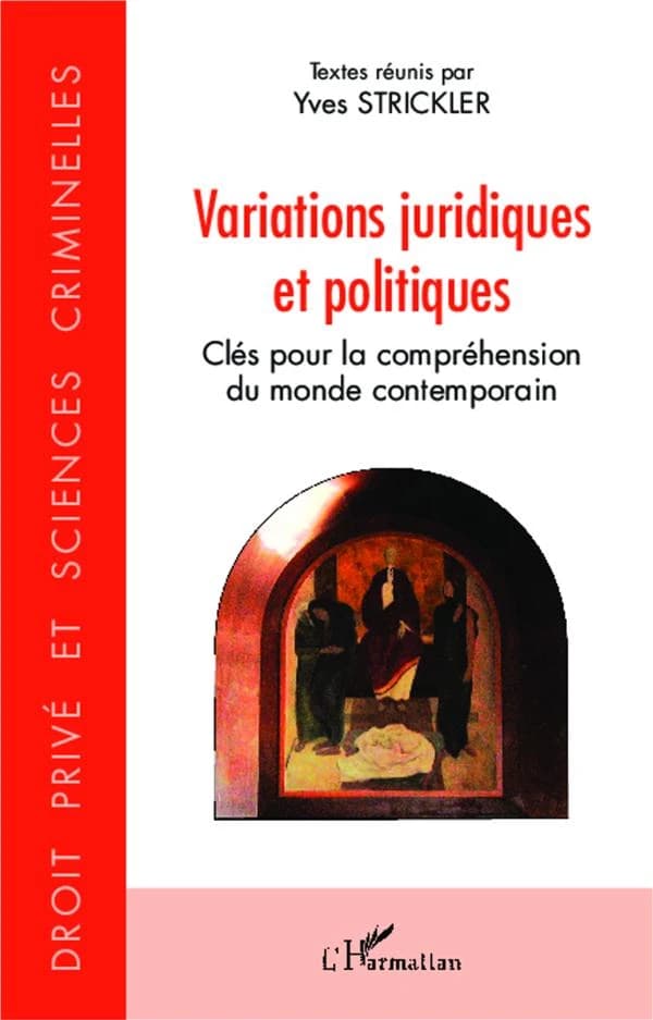 Variations juridiques et politiques : clés pour la compréhension du monde contemporain