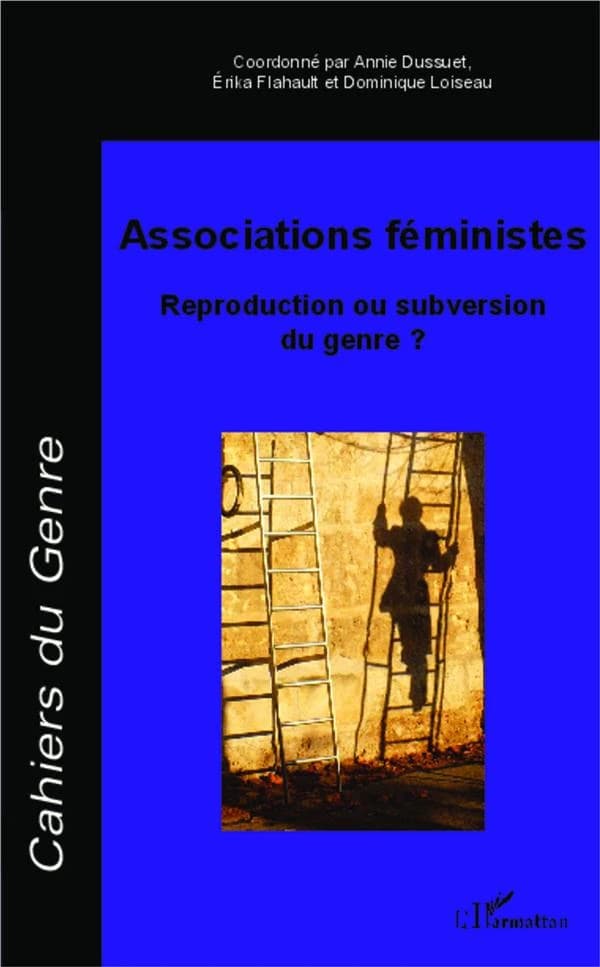 Associations féministes ; reproduction ou subversion du genre ?