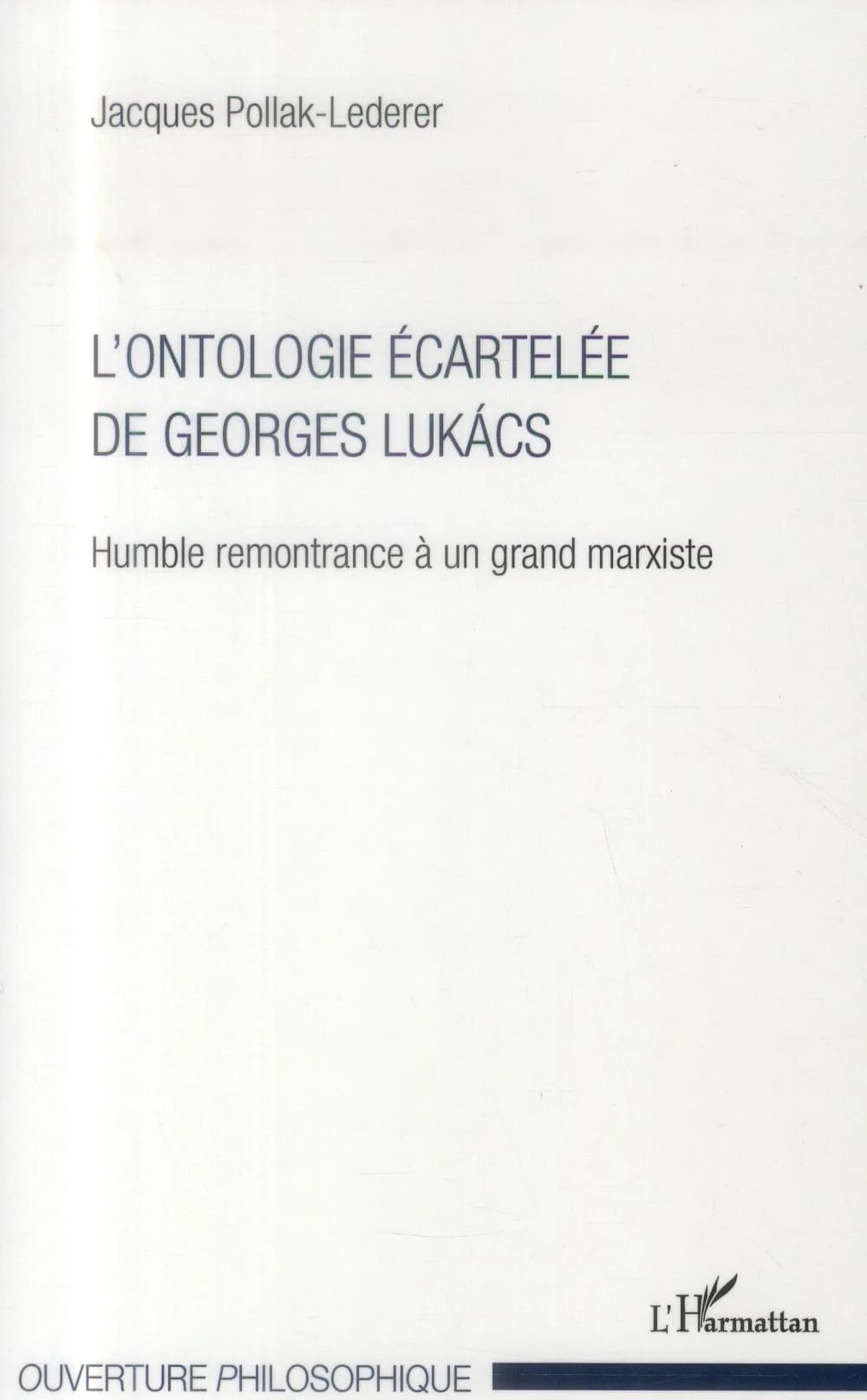 L'ontologie écartelée de Georges Lukács : humble remontrance à un grand marxiste