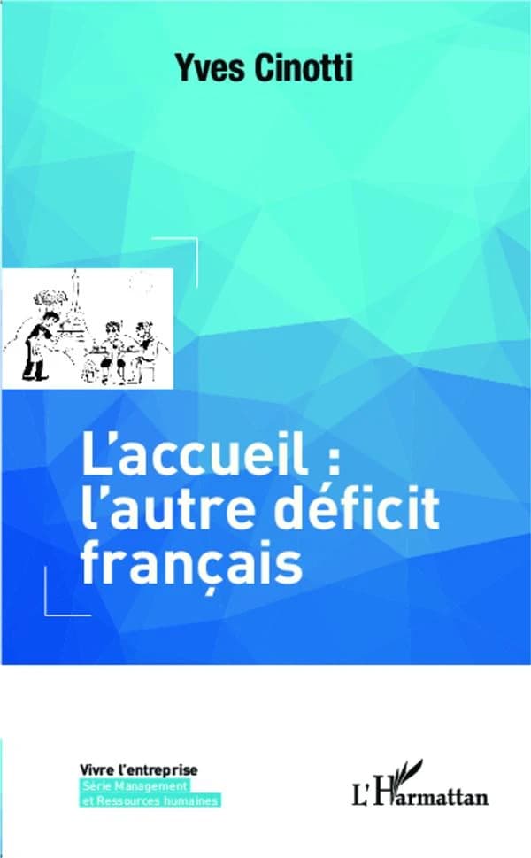 L'accueil, l'autre déficit français