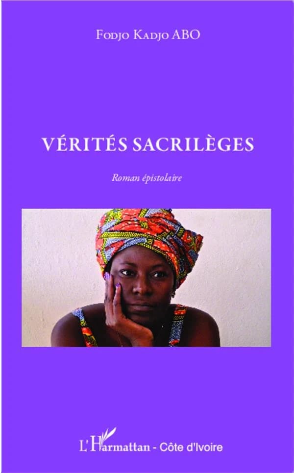 Vérités sacrilèges : roman épistolaire