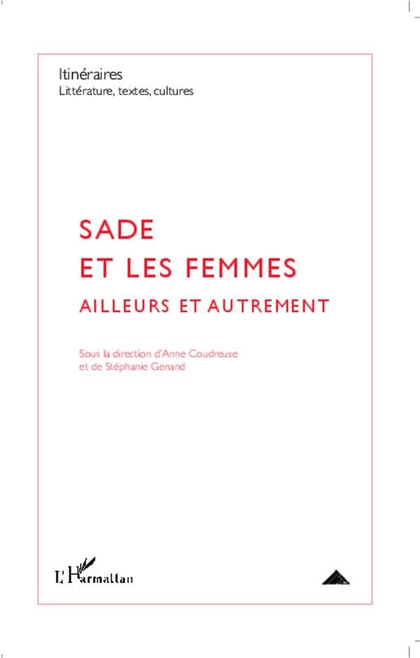 Sade et les femmes : ailleurs et autrement