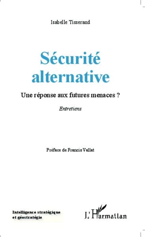 Sécurité alternative : une réponse aux futures menaces ? : entretiens