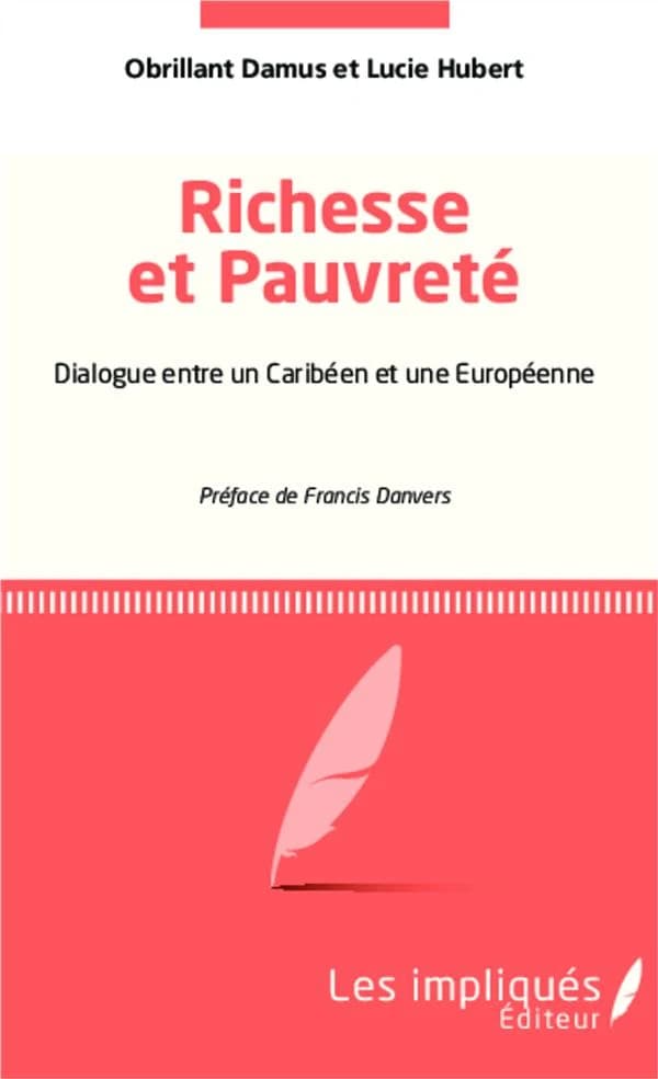 Richesse et pauvreté : dialogue entre un Caribéen et une Européenne