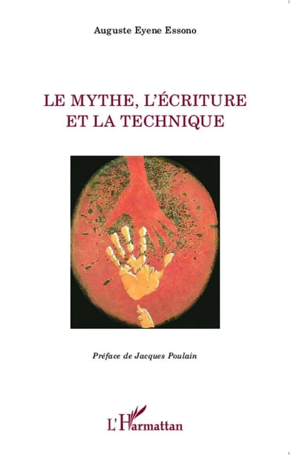 Le mythe, l'écriture et la technique