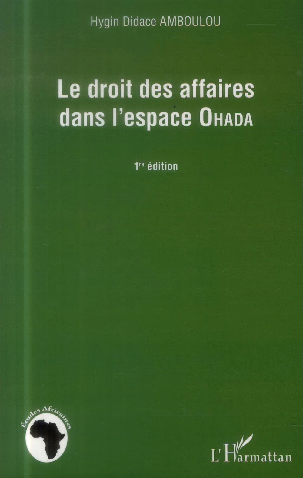 Le droit des affaires dans l'espace OHADA