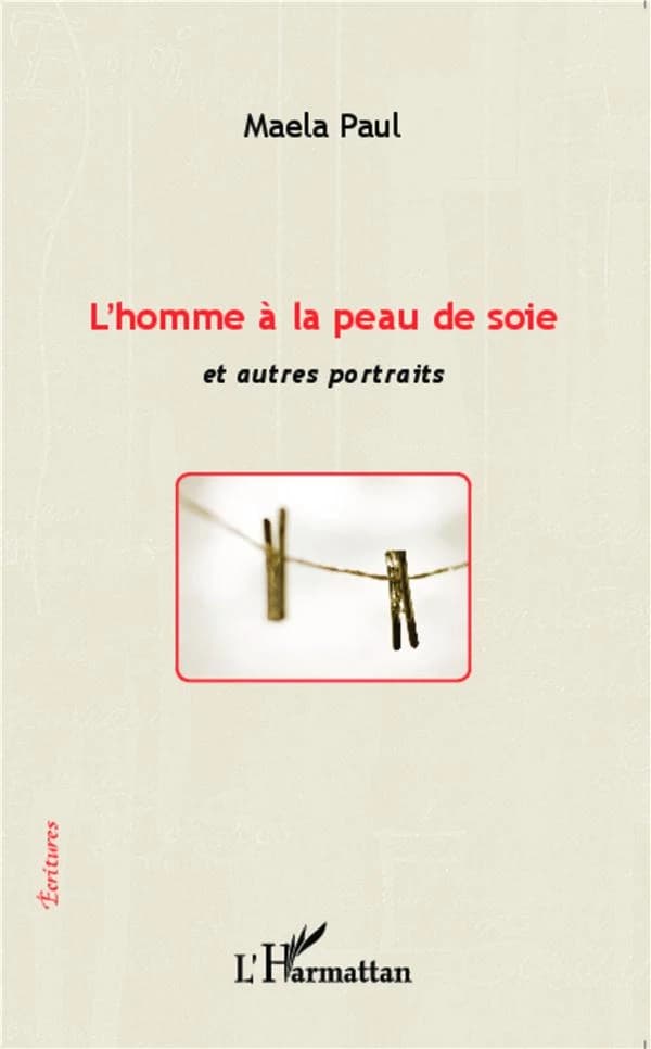 L'homme à la peau de soie : et autres portraits