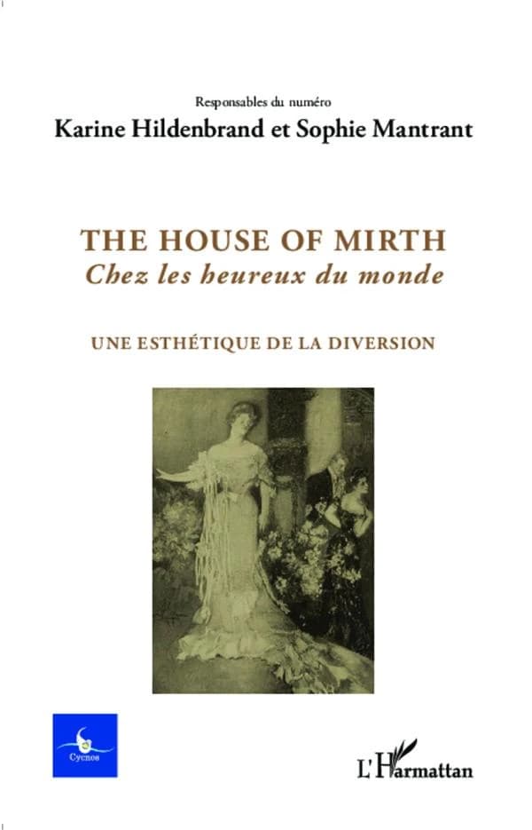 The House of Mirth : Une esthétique de la diversion