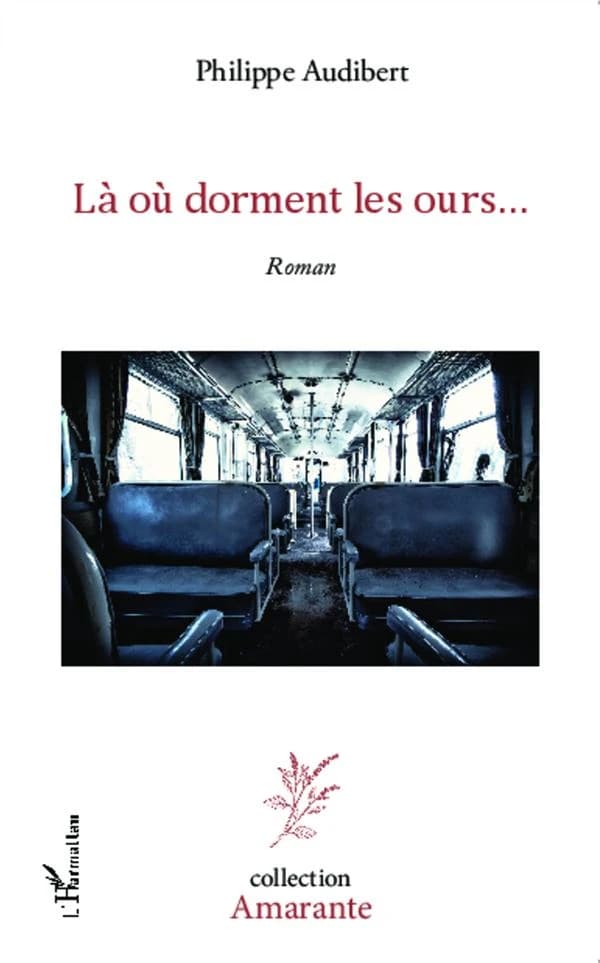 Là où dorment les ours : roman