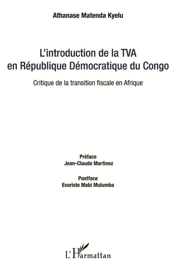 L'introduction de la TVA en République démocratique du Congo : critique de la transition fiscale en Afrique : critique de la transition fiscale en Afrique