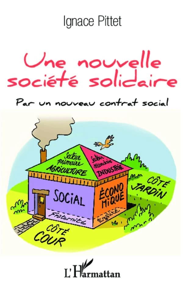 Une nouvelle société solidaire : par un nouveau contrat social