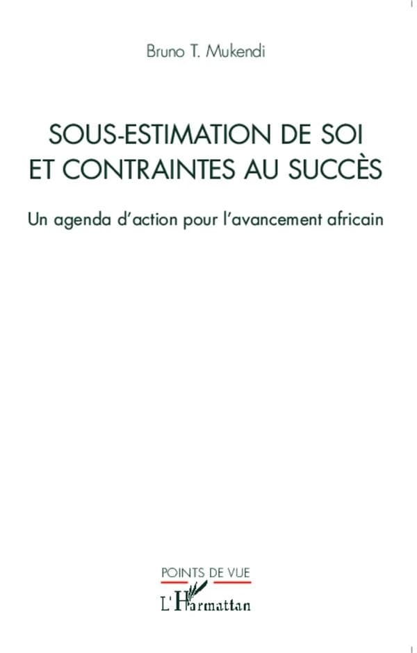 Sous-estimation de soi et contraintes au succès : un agenda d'action pour l'avancement africain