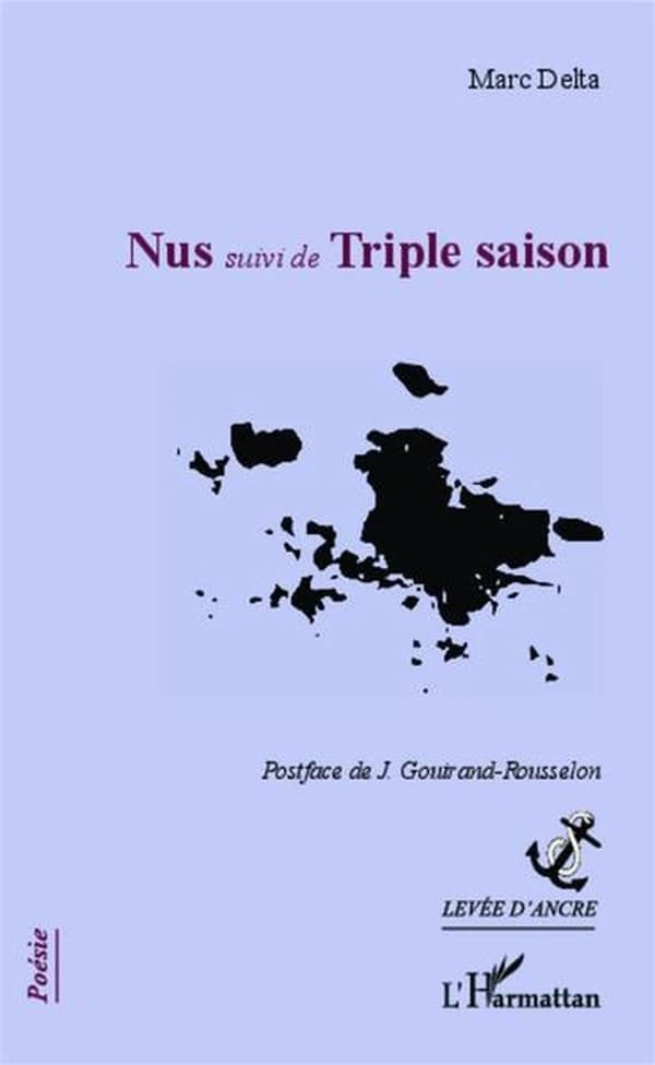 Nus ; suivi de Triple saison