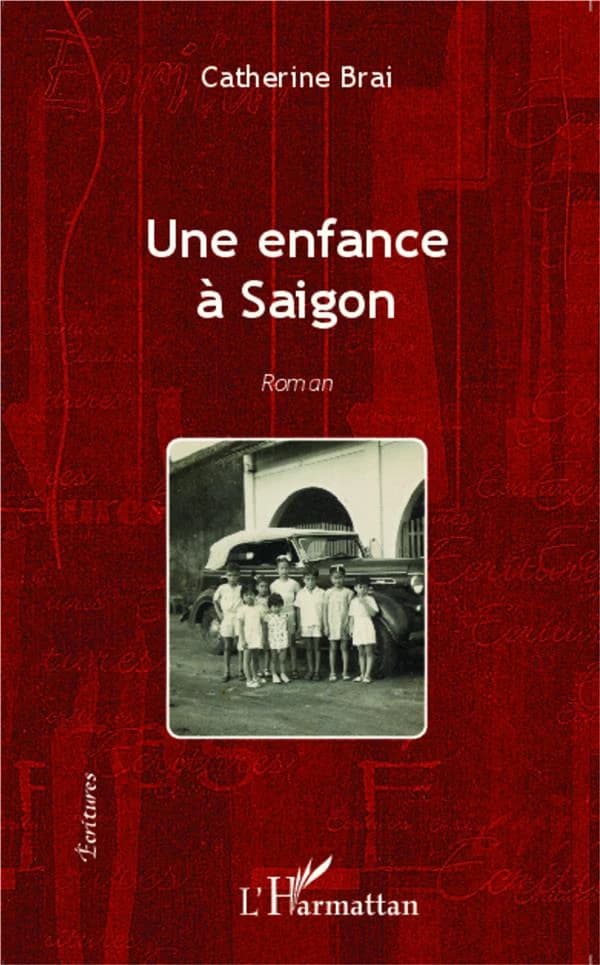 Une enfance à Saigon : roman