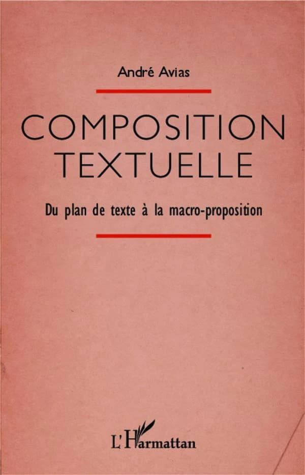 Composition textuelle : du plan de texte à la macro-proposition