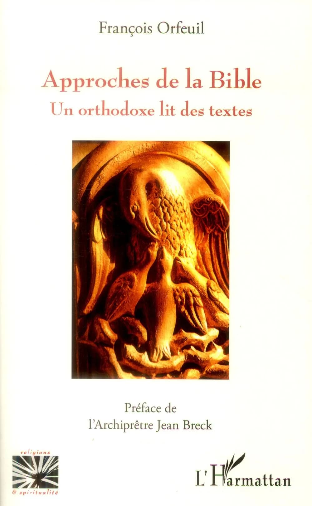 Approches de la Bible : un orthodoxe lit des textes