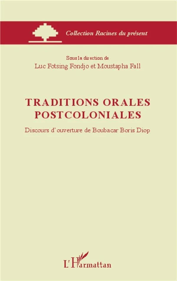 Traditions orales postcoloniales : discours d'ouverture de Boubacar Boris Diop
