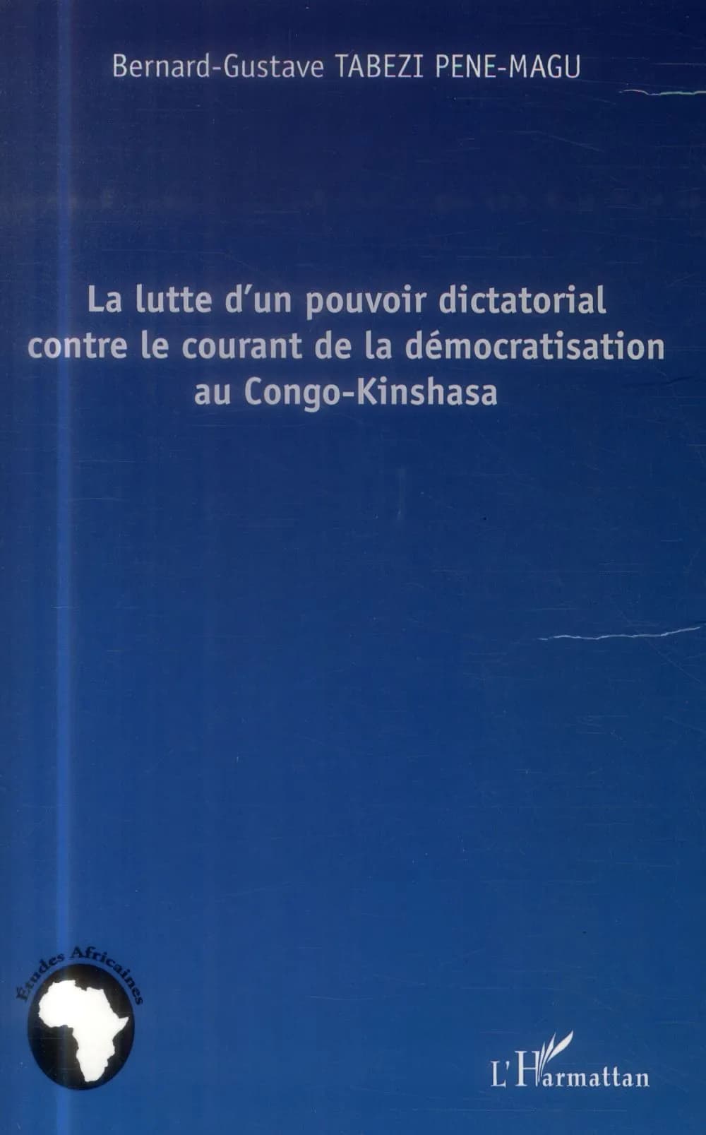 La lutte d'un pouvoir dictatorial contre le courant de la démocratisation au Congo-Kinshasa
