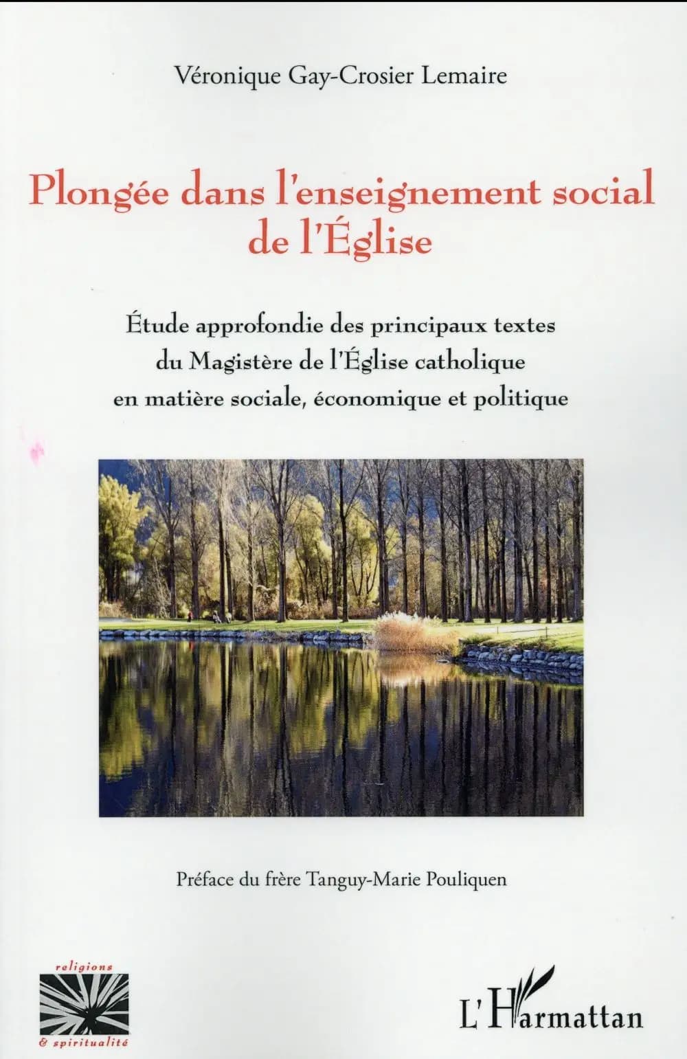 Plongée dans l'enseignement social de l'Église : étude approfondie des principaux textes du magistère de l'Église catholique en matière sociale, économique et politique