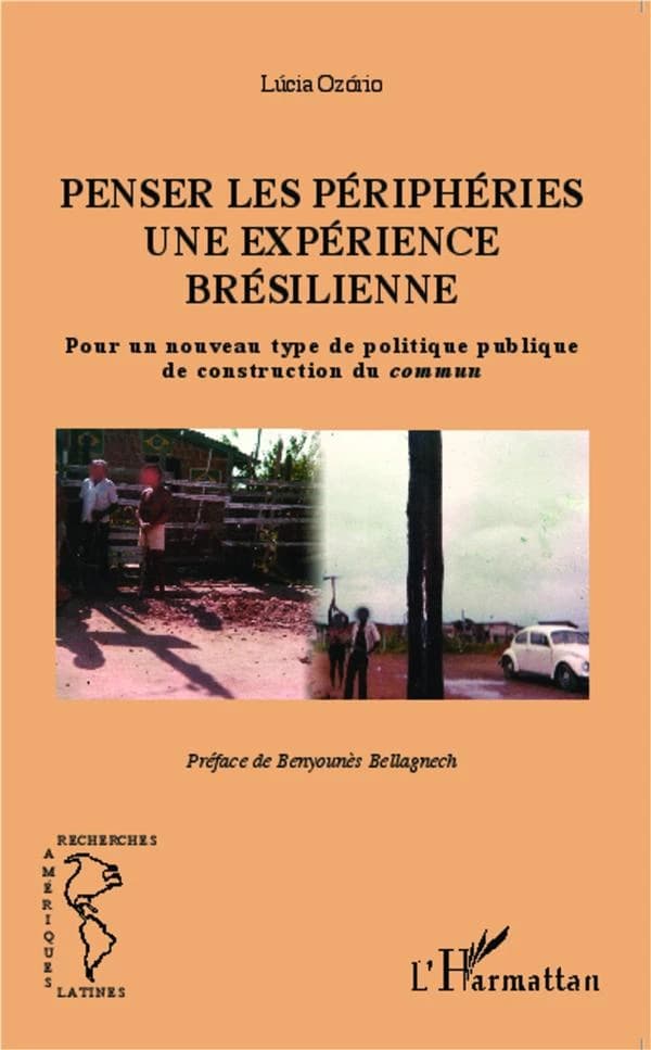 Penser les périphéries, une expérience brésilienne : pour un nouveau type de politique publique de construction du commun
