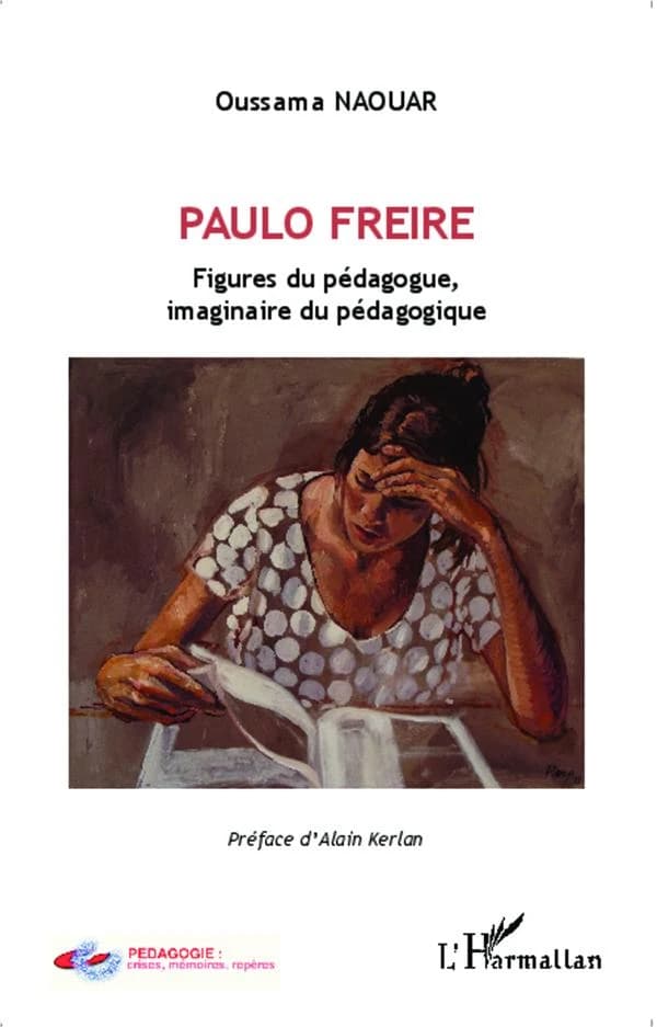 Paulo Freire : figures du pédagogue, imaginaire du pédagogique