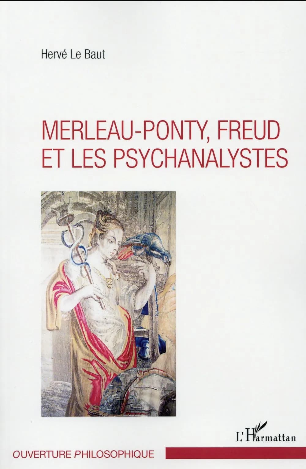 Merleau-Ponty, Freud et les psychanalystes