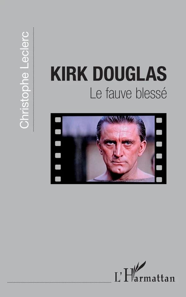 Kirk Douglas, le fauve blessé