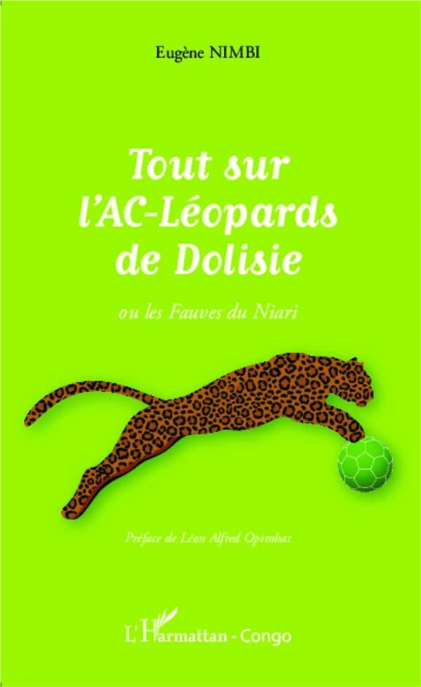 Tout sur l'AC-Léopards de Dolisie ou Les Fauves du Niari