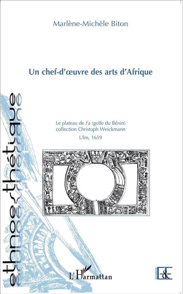 Un chef-d'oeuvre des arts d'Afrique : le plateau de Fa, collection Christof Weickmann, Ulm, 1659